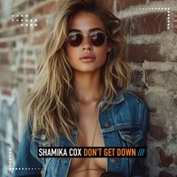 Shamika Cox - Don't Get Down