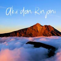 Ady - Aku Dan Rinjani