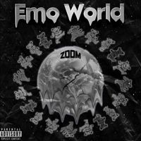 Zoom - Emo World (Explicit)