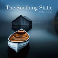 Stefan Zintel - The Soothing Static (White Noise to Soothe and Heal)