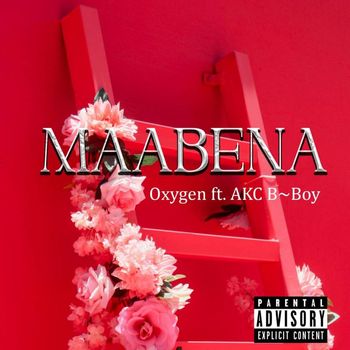 Oxygen - Maabena (Explicit)