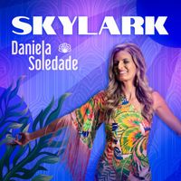Daniela Soledade - Skylark