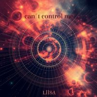 LIISA - Can't Control Me