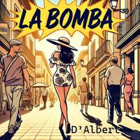 D'Albert - La Bomba