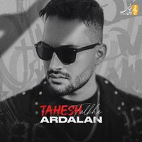 Ardalan - Tahesh Talkhe