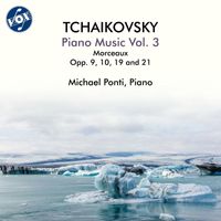Michael Ponti - Tchaikovsky: Piano Music, Vol. 3