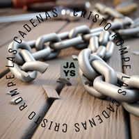 JAYS - CRISTO ROMPE LAS CADENAS