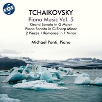 Michael Ponti - Tchaikovsky: Piano Music, Vol. 5