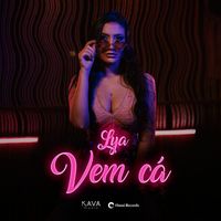 Lya - Vem Cá
