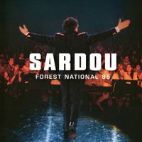 Michel Sardou - Forest National 85 (Live au Forest National, Bruxelles / 1985)