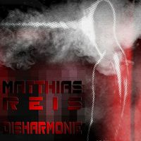 Matthias Reis - Disharmonie