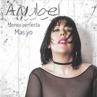 anabel - Menos Perfecta Mas Yo