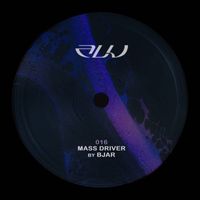 bjar - Mass Driver