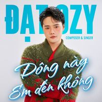 Đạt Ozy - Đông Này Em Đến Không