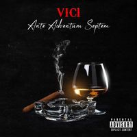 Vici - Ante Adventum Septem (Explicit)