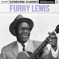 Furry Lewis - Essential Classics, Vol. 709: Furry Lewis