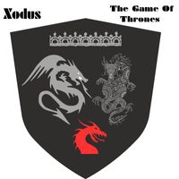 Xodus - The Game Of Thrones