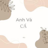 Niz - Anh Và Cá