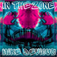 Mike Devious - In the Zone