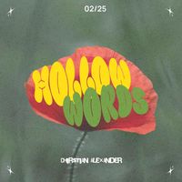 Christian Alexander - Hollow Words (Explicit)