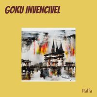 Raffa - Goku Invencivel