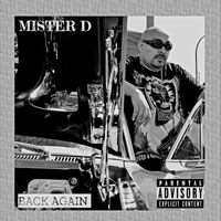 Mister D - Back Again (Explicit)