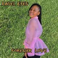 Angel Eyes - Forever Love