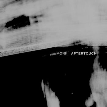 Monk - Aftertouch