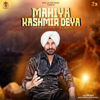 Harbhajan Talwar - Mahiya Kashmir Deya