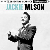 Jackie Wilson - Essential Classics, Vol. 361: Jackie Wilson