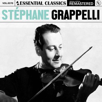 Stéphane Grappelli - Essential Classics, Vol. 370: Stéphane Grappelli