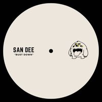 San Dee - Bust Down