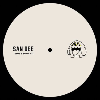 San Dee - Bust Down