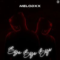 MELODXX - Bye Bye Bye (Radio Version)