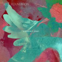 Blue Foundation - A Dreamer's Dream