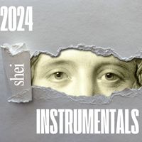 shei - 2024 Instrumentals