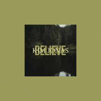 Kim Jonas - Believe