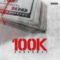 Broadway - 100k (Explicit)
