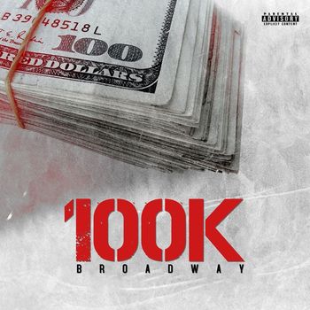 Broadway - 100k (Explicit)