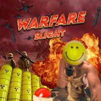 SLIGHT - WARFARE (Explicit)