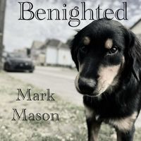 Mark Mason - Benighted
