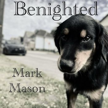 Mark Mason - Benighted