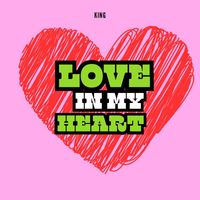 King - Love In My Heart