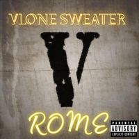 Rome - VLONE SWEATER (Explicit)