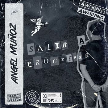 Angel Muñoz - SALIR A PROGRESAR (Explicit)