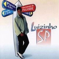 Luizinho SP - DEPARTAMENTO DE PAGODE