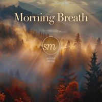 Sound Mind - Morning Breath (A Meditative Drift Through Boundless Space)
