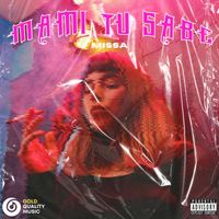 Missa - MAMI TU SABE (Explicit)