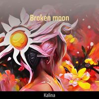 Kalina - Broken moon