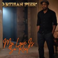 Artisan Pier - My Love Is So Real (Single)